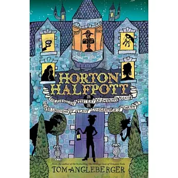 Horton Halfpott, or, The fiendish mystery of Smugwick Manor, or, The loosening of M