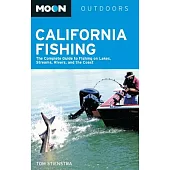 California Fishing: The Complete Guide to Fishing on Lakes, Streams, Rivers, and the Coast