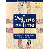 One Line at a Time: 24 Geometric Machine-Quilting Designs Made Easy [with Inchie Ruler Tape] [With Inchie Ruler Tape]