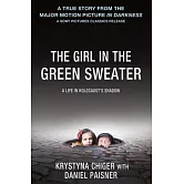 The Girl in the Green Sweater: A Life in Holocaust’s Shadow