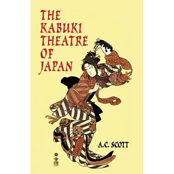 The Kabuki Theatre of Japan