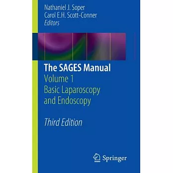 The Sages Manual: Volume 1 Basic Laparoscopy and Endoscopy