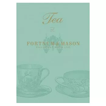 Tea at Fortnum & Mason: Piccadilly Since 1707