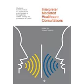 Interpreter Mediated Healthcare Consultations
