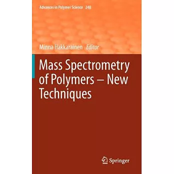 Mass Spectrometry of Polymers: New Techniques