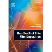 Handbook of Thin Film Deposition: Techniques, Processes, and Technologies