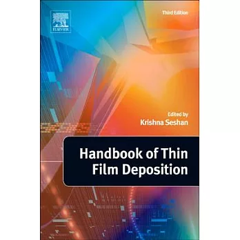 Handbook of Thin Film Deposition: Techniques, Processes, and Technologies