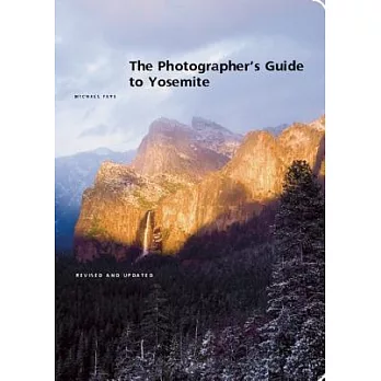 The Photographer’s Guide to Yosemite
