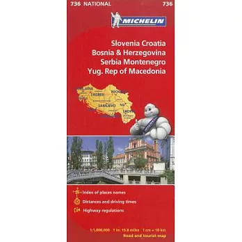 Michelin Slovenia, Croatia, Bosina & Herzegovina, Serbia, Montenegro, Yugoslavic Republic of Macedonia