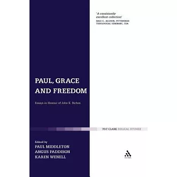 Paul, Grace and Freedom: Essays in Honour of John K. Riches