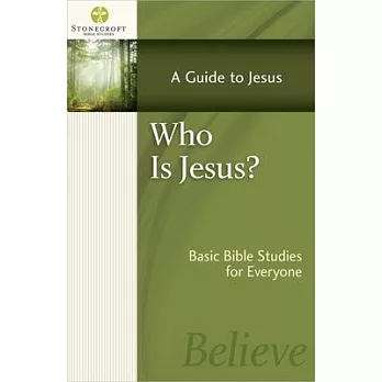 Who Is Jesus?: A Guide to Jesus