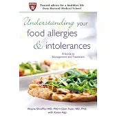 Understanding Your Food Allergies and Intolerances: A Guide to Their Management and Treatment