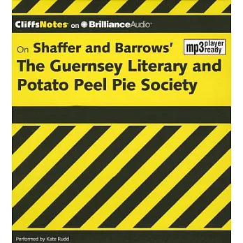CliffsNotes On Shaffer and Barrows’ The Guernsey Literary Potato Peel Pie Society