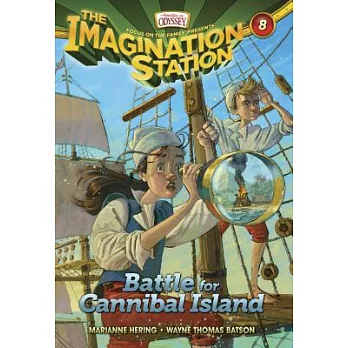 The imagination station. 8, battle for Cannibal Island