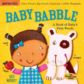 寶寶咬咬書：寶貝第一個英文單字（耐撕咬、無毒可洗）Indestructibles: Baby Babble: A Book of Baby’s First Words: Chew Proof · Rip Proof · Nontoxic · 100% Washable