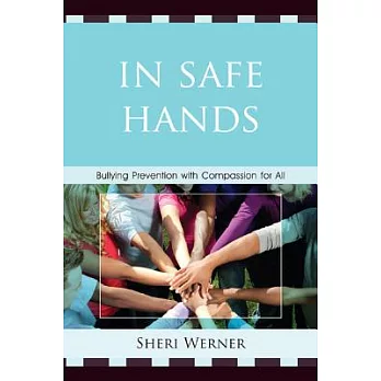 In Safe Hands: Bullying Prevention with Compassion for All