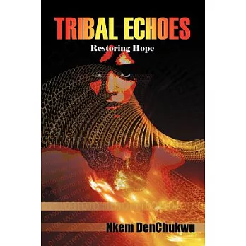 Tribal Echoes: Restoring Hope