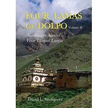 Four Lamas of Dolpo: Autobiographies of Four Tibetan Lamas (15th-18th Centuries) Vol II