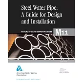 Steel Pipe: A Guide for Design and Installation