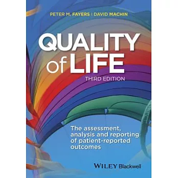 Quality of Life: The Assessment, Analysis and Reporting of Patient-Reported Outcomes