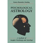 Psychological Astrology: A Synthesis of Jungian Psychology and Astrology