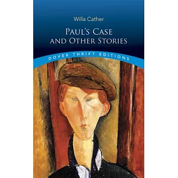Paul’s Case and Other Stories