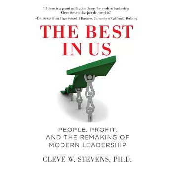 The Best in Us: People, Profit, and the Remaking of Modern Leadership