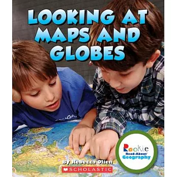 Looking at maps and globes /
