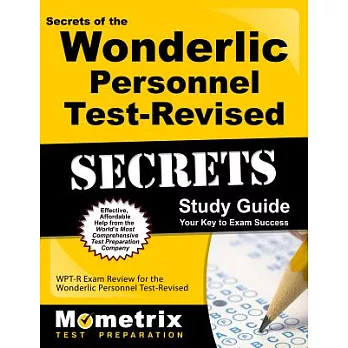 Secrets of the Wonderlic Personnel Test-revised Study Guide: Wpt-r Exam Review for the Wonderlic Personnel Test-revised