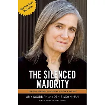 The Silenced Majority: Stories of Uprisings, Occupations, Resistance, and Hope