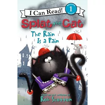 Splat the Cat : the rain is a pain