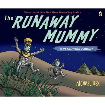 The Runaway Mummy: A Petrifying Parody