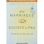 Why Marriages Succeed or Fail: And How You Can Make Yours Last: Includes PDF