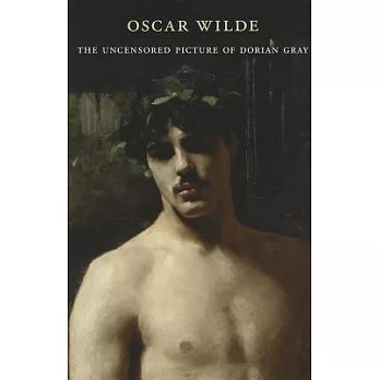 The Uncensored Picture of Dorian Gray