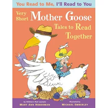 Very short Mother Goose tales to read together