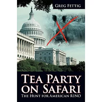 Tea Party on Safari: The Hunt for American Rino