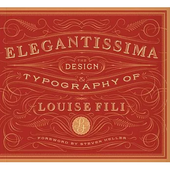 Elegantissima: The Design & Typography of Louise Fili