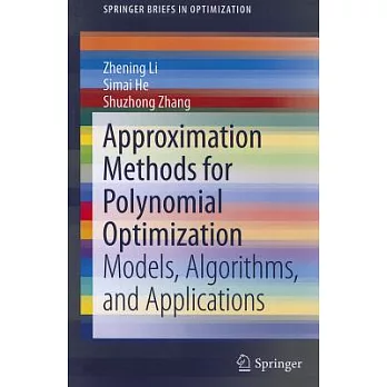 Approximation Methods for Polynomial Optimization: Models, Algorithms, and Applications