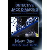 Detective Jack Diamond Investigations: A Continuation of the Conspiracy Theory