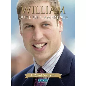 William Duke of Cambridge: A Royal Souvenir