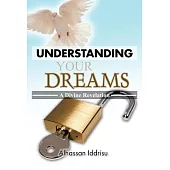 Understanding Your Dreams: A Divine Revelation