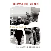 Howard Zinn: A Life on the Left
