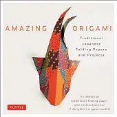 Amazing Origami: Traditional Japanese Folding Papers and Projects
