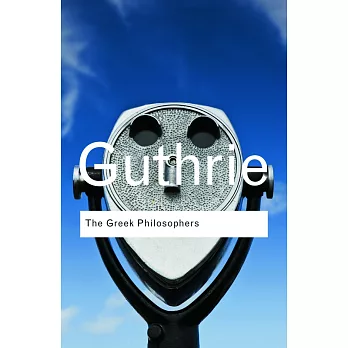 The Greek Philosophers: From Thales to Aristotle