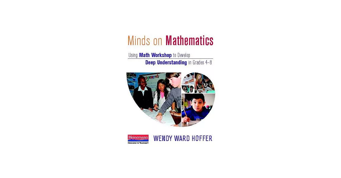 博客來-Minds on Mathematics: Using Math Workshop to Develop Deep ...
