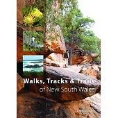 Walks, Tracks & Trails of New South Wales