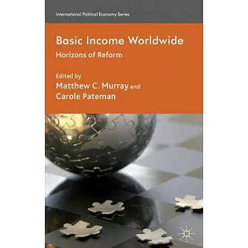 Basic Income Worldwide: Horizons of Reform
