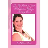 To My Favorite Sister With Love: Melissa’s Memory Book