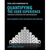 Excel and R Companion to Quantifying the User Experience: Practical Statistics for User Research