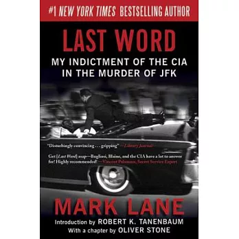 Last Word: My Indictment of the CIA in the Murder of JFK
